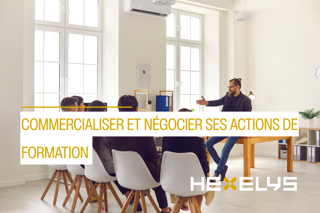 Commercialiser et négocier ses actions de formation