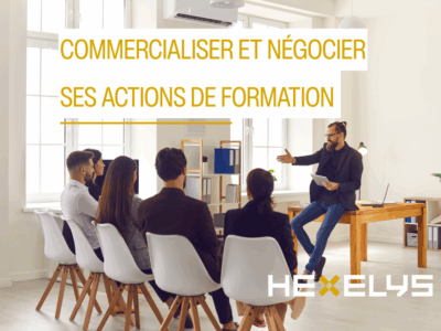 Commercialiser et négocier ses actions de formation